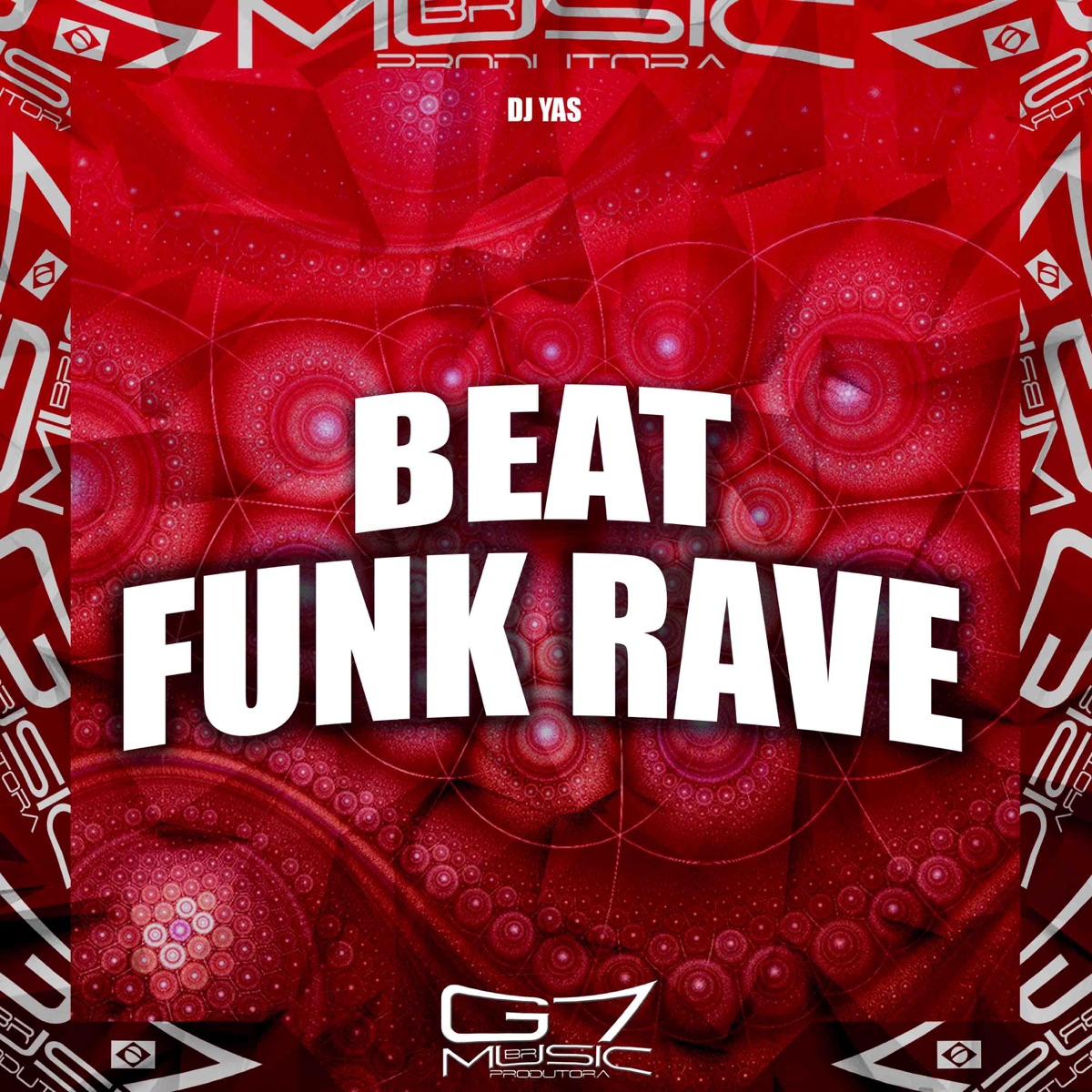 Beat Funk Rave - Single by DJ Yas album cover