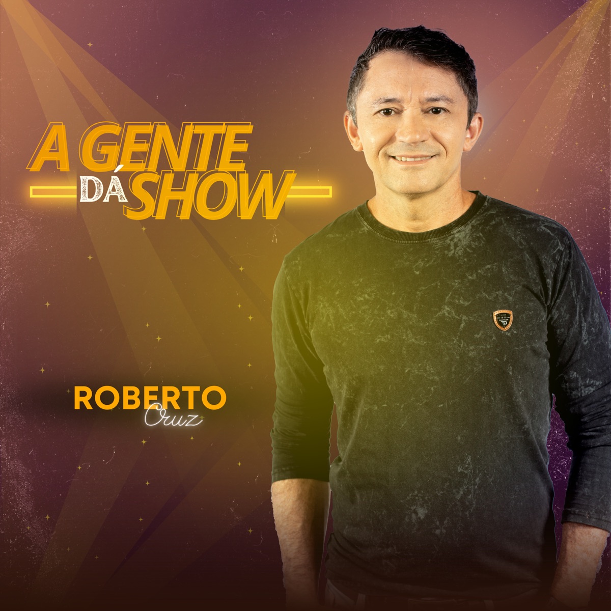 A Gente Dá Show - Single by Roberto Cruz album cover