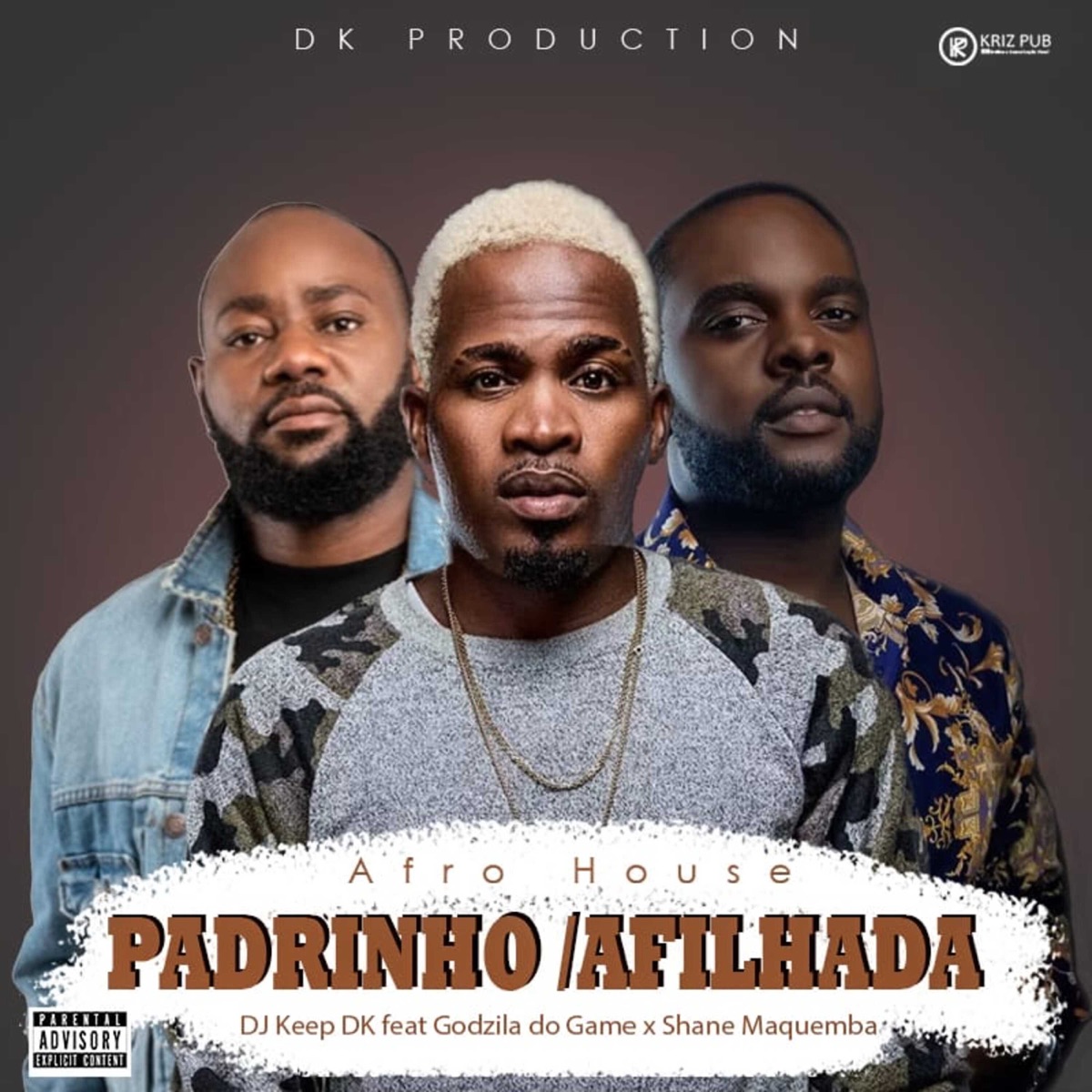 Padrinho (Afilhada) (feat. Godzila Do Game & Shane Maquemba) [Radio Edit] [Radio Edit] - Single by Dj Keep Dk album cover