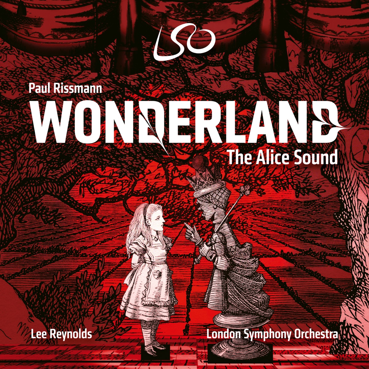 Rissmann: Wonderland - The Alice Sound by Lee Reynolds, London Symphony Orchestra, Paul Rissmann, Emily Dickens, Joanna Harries, Richard Pinkstone & Neil Balfour album cover