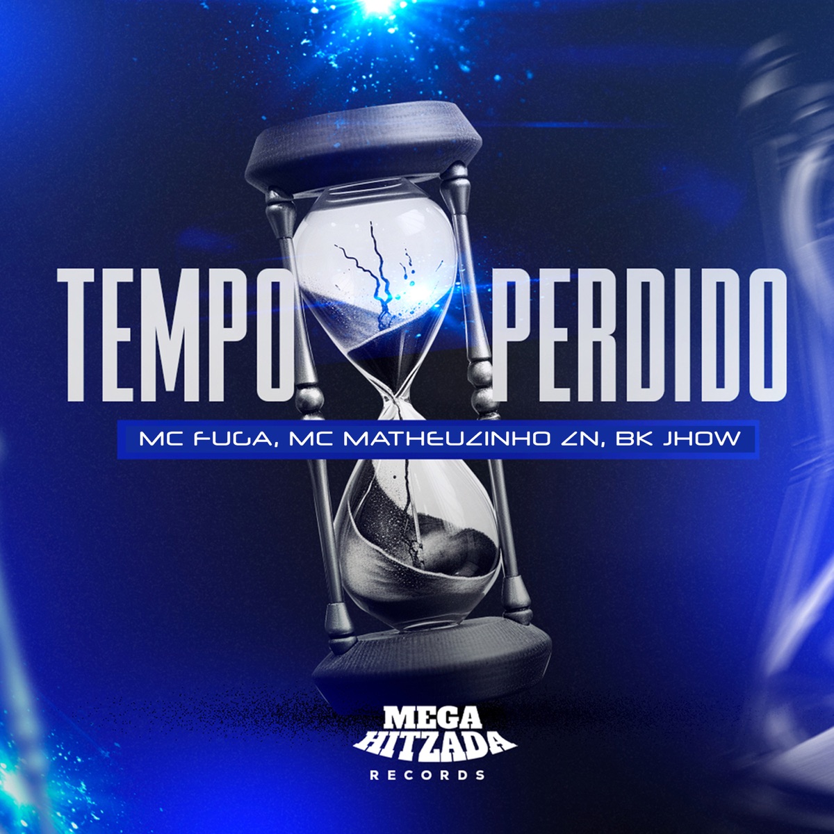 Tempo Perdido - Single by Mc Fuga, Mc Matheuzinho ZN & Bk Jhow album cover