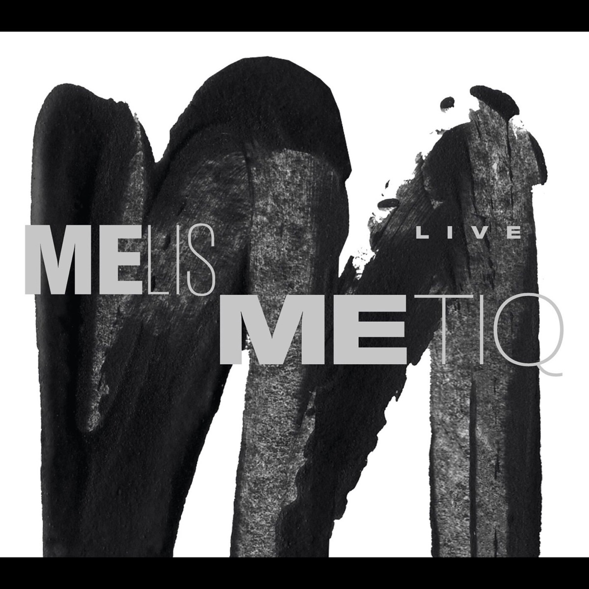 Melismetiq (Live) by Melismetiq album cover