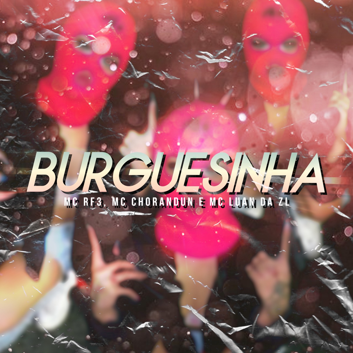 Burguesinha - Single by MC RF3, Mc chorandun & MC Luan da ZL album cover