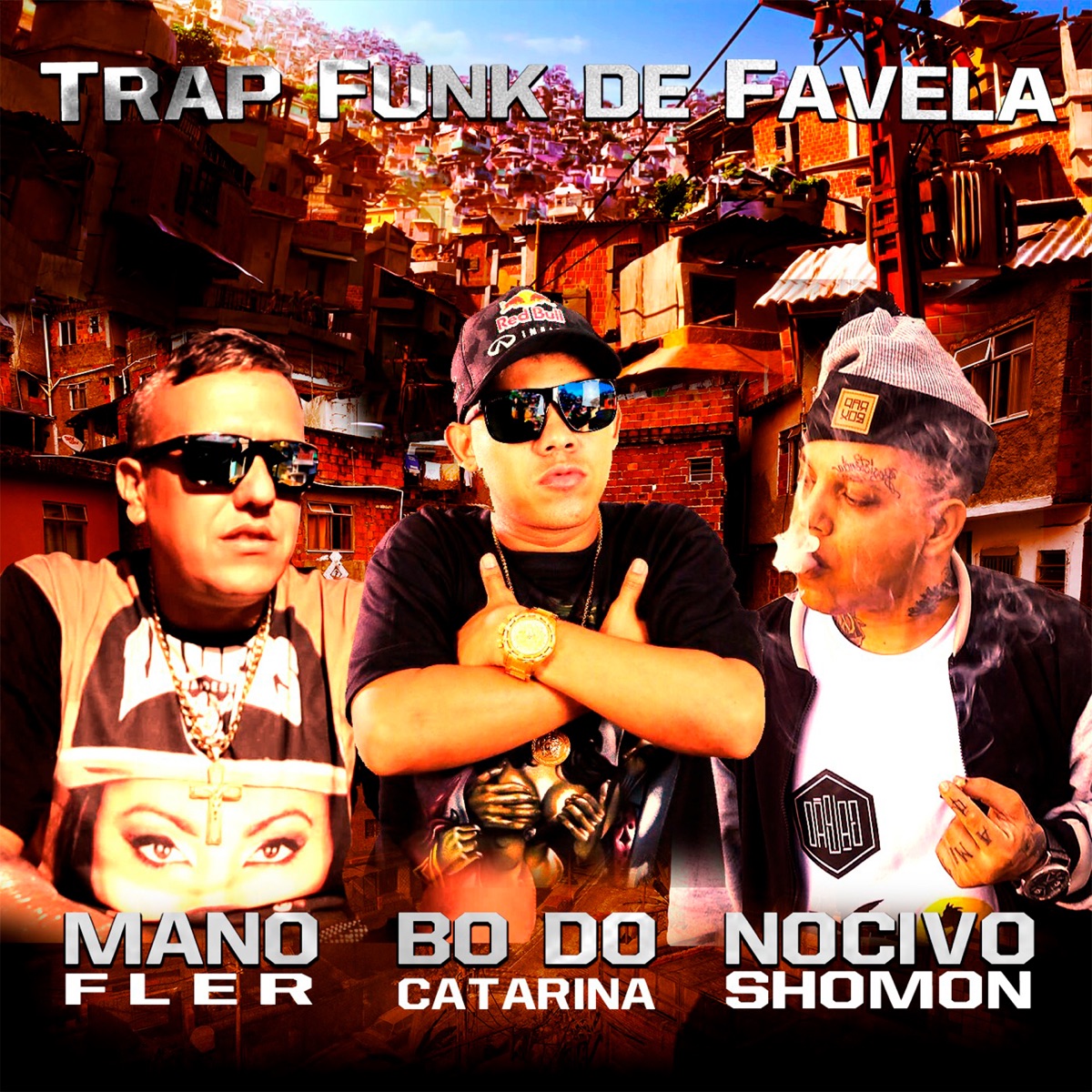 Trap Funk de Favela - Single by Mano Fler, Bó Do Catarina & Nocivo Shomon album cover