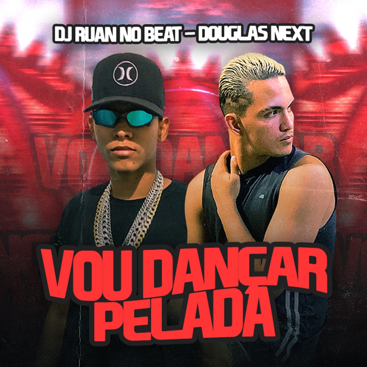 Vou Dançar Pelada - Single by Douglas Next & DJ RUAN NO BEAT album cover
