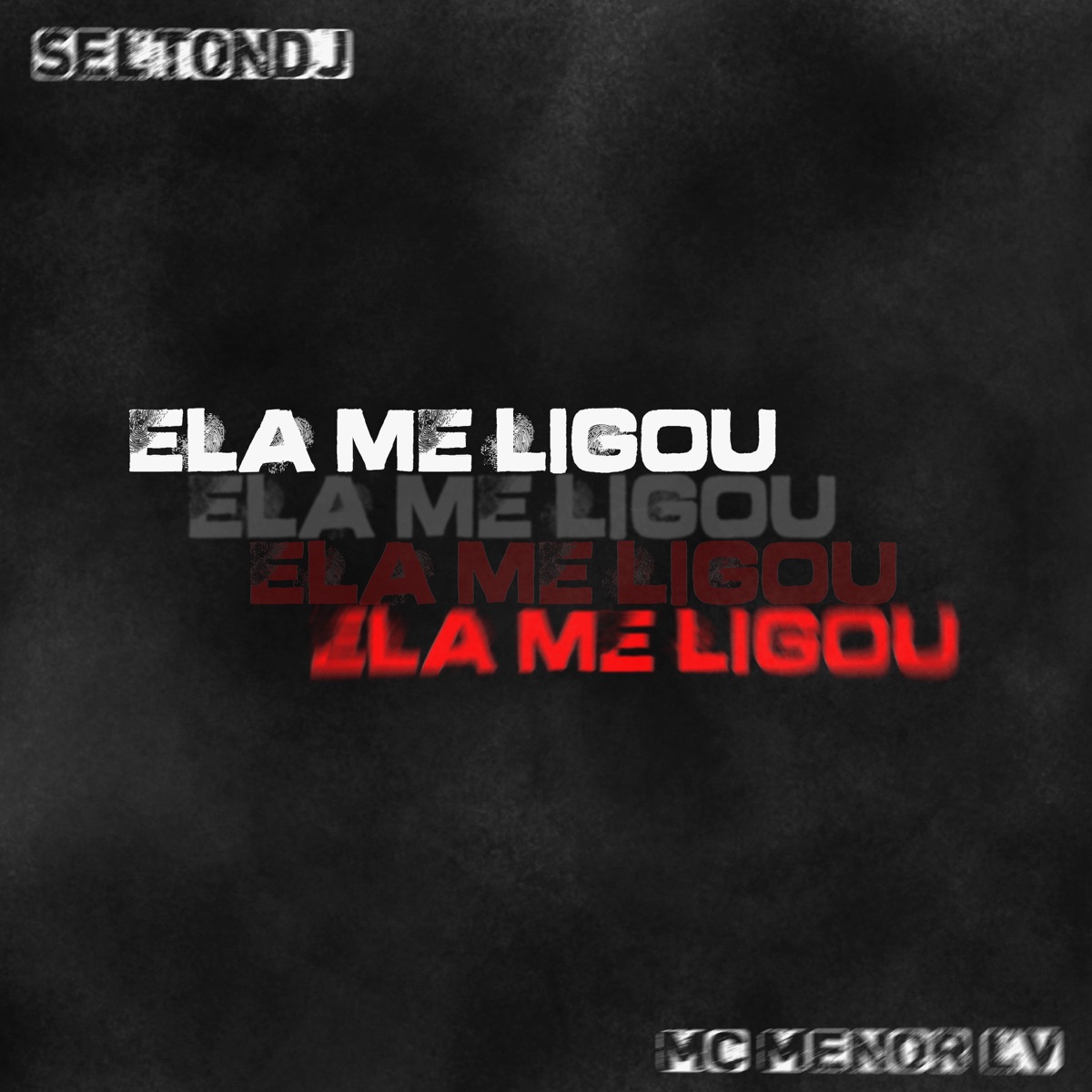 Ela Me Ligou - Single by Selton DJ & MC Menor LV album cover