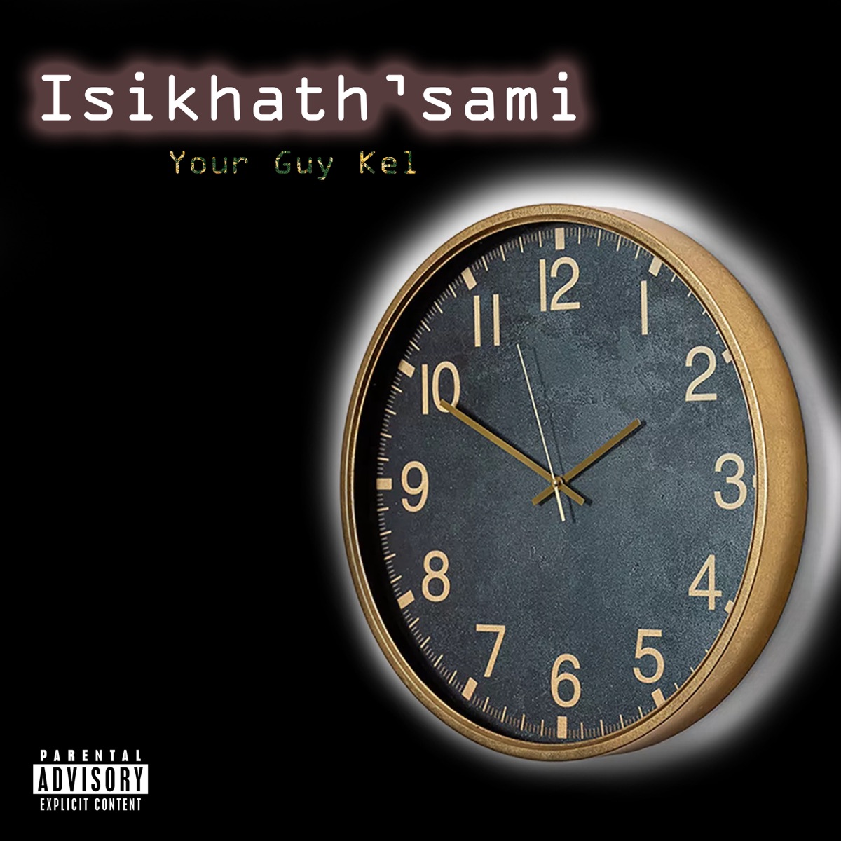 Isikhath'sami - Single by Your Guy Kel album cover