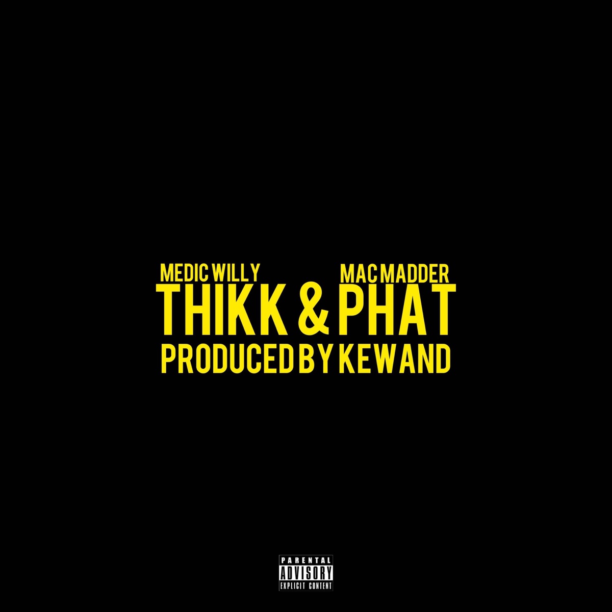 THICK & PHAT (feat. MAC M) - Single by Medic Willy album cover
