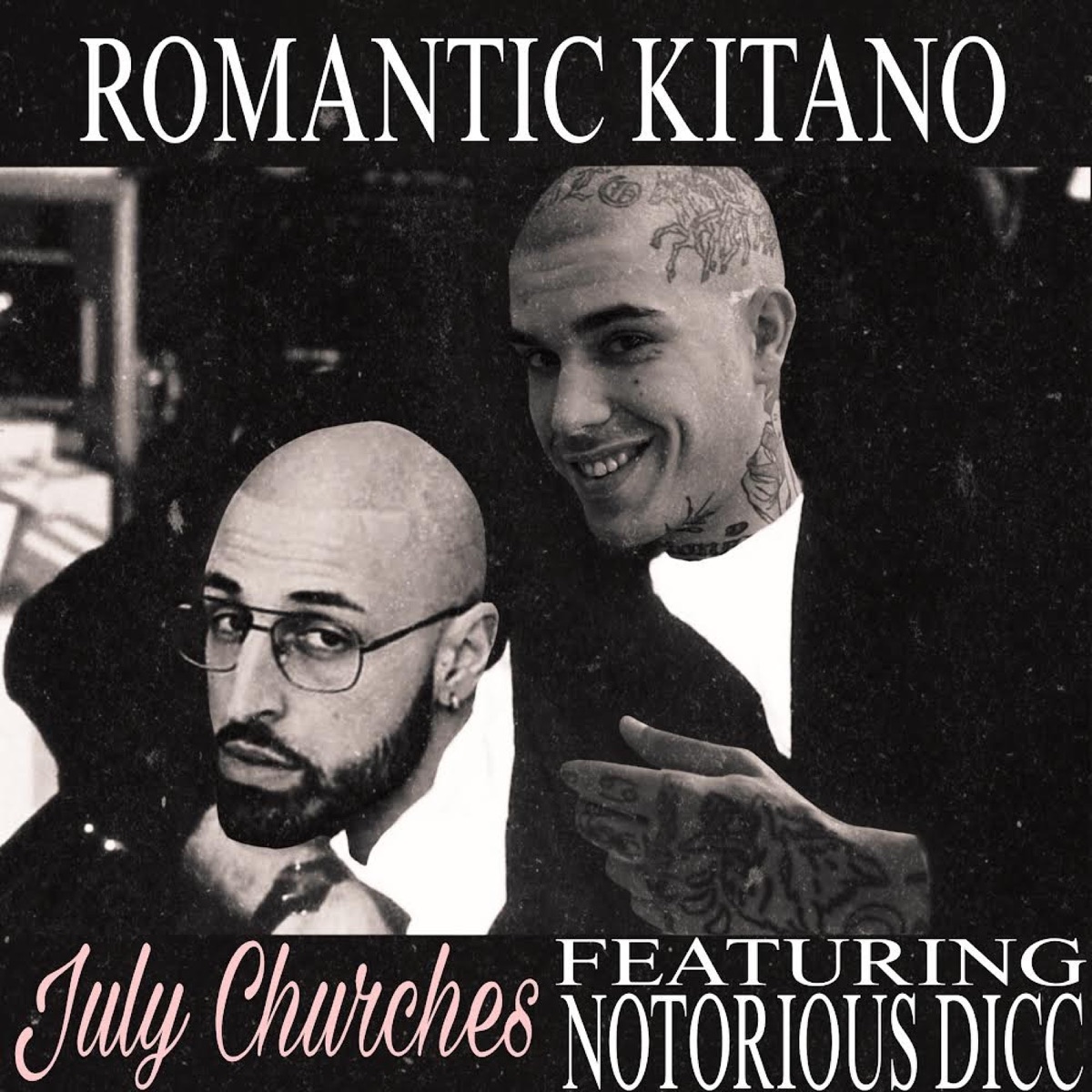 July Churches (feat. Dicc) - Single by Romantic Kitano album cover