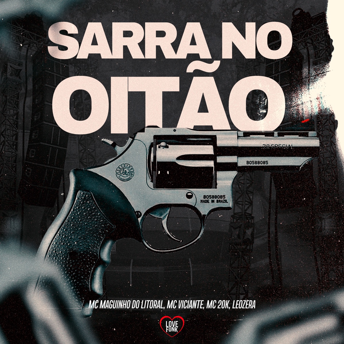 Sarra no Oitão (feat. MC 20K) - Single by Mc Maguinho do Litoral, LeoZera & MC Viciante album cover