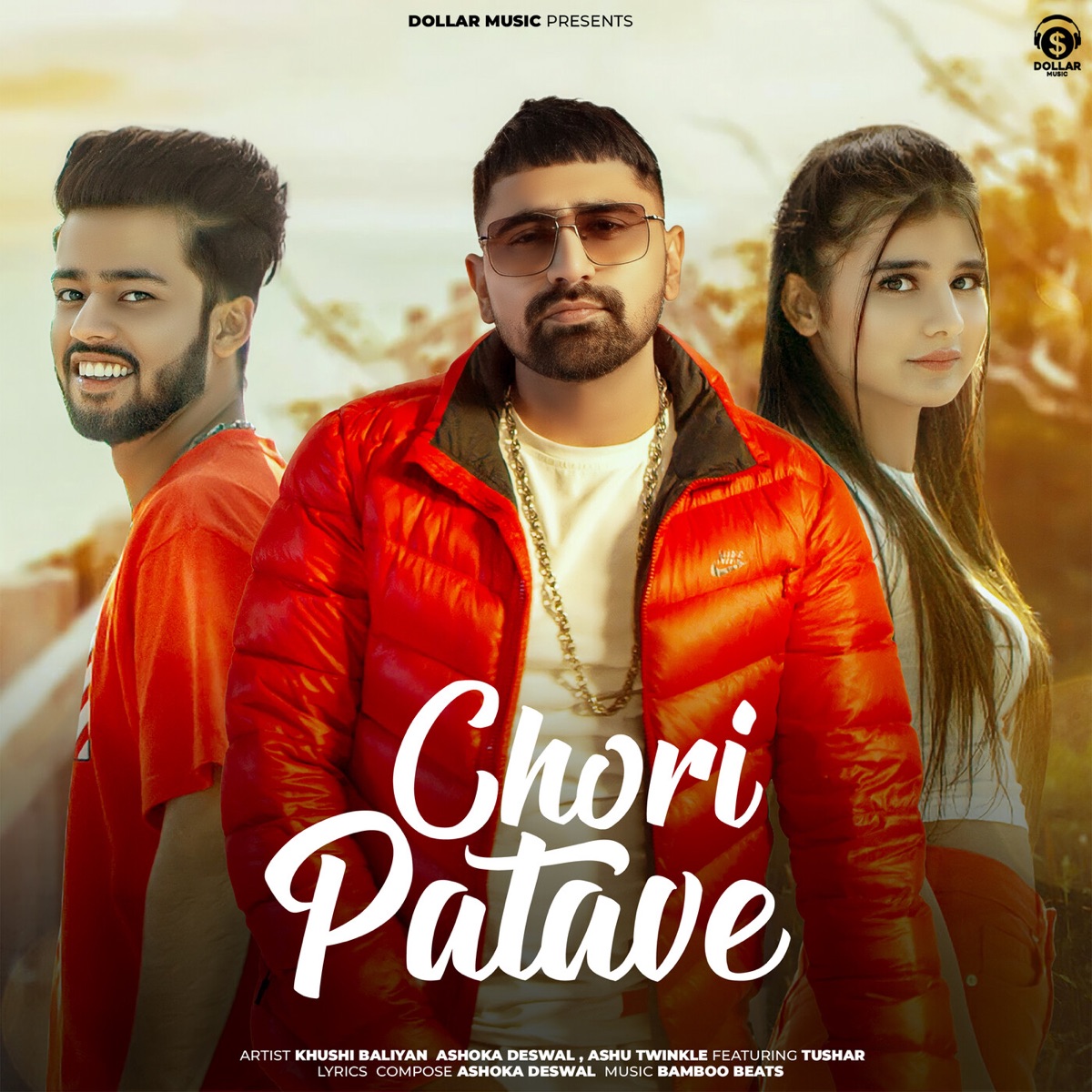 Chori Patave (feat. Tushar) - Single by Ashoka Deswal, Ashu Twinkle & Khushi Baliyan album cover