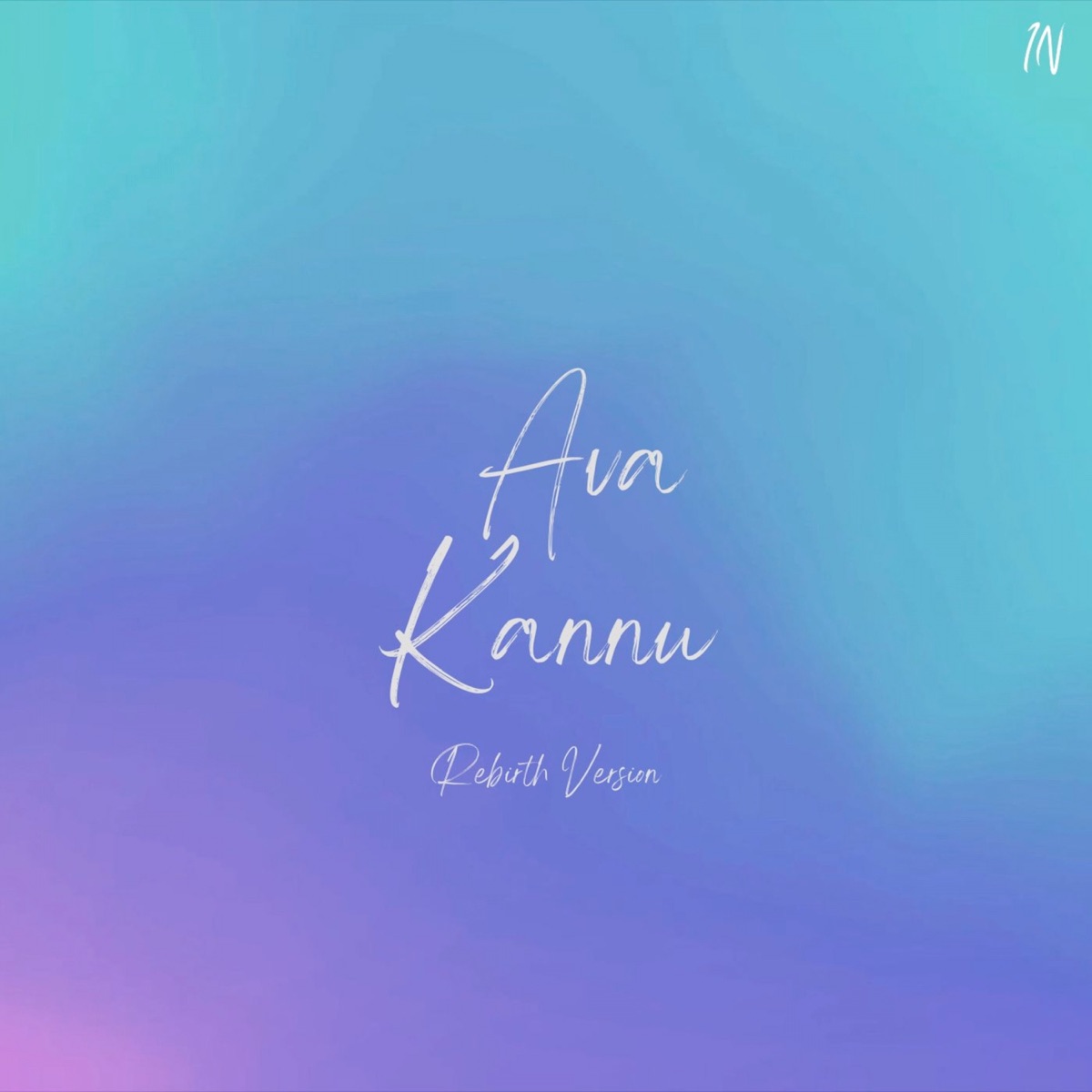 Ava Kannu (Rebirth Version) - Single by Infant Nixon & Krish J album cover