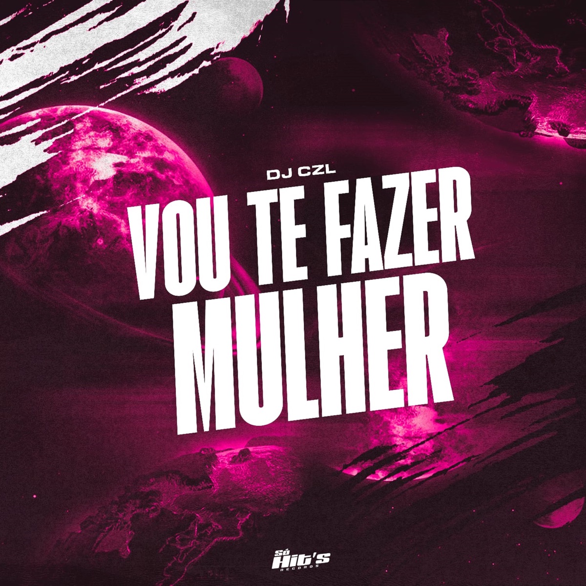 Vou Te Fazer Mulher - Single by DJ CZL album cover