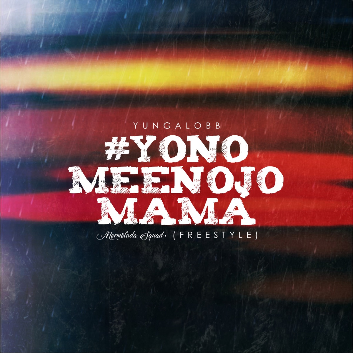 #Yonomeenojomamá (Freestyle) - Single by Yungalobb & Mermelada Squad album cover