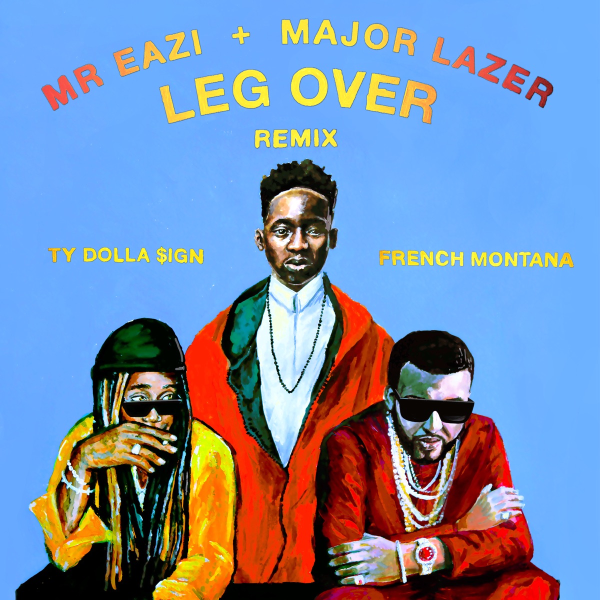Leg Over (feat. French Montana & Ty Dolla $ign) [Remix] - Single by Mr Eazi & Major Lazer album cover
