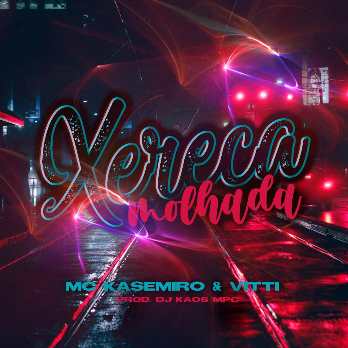Xereca Molhada - Single by MC Kasemiro, Vitti & Dj Kaos MPC album cover