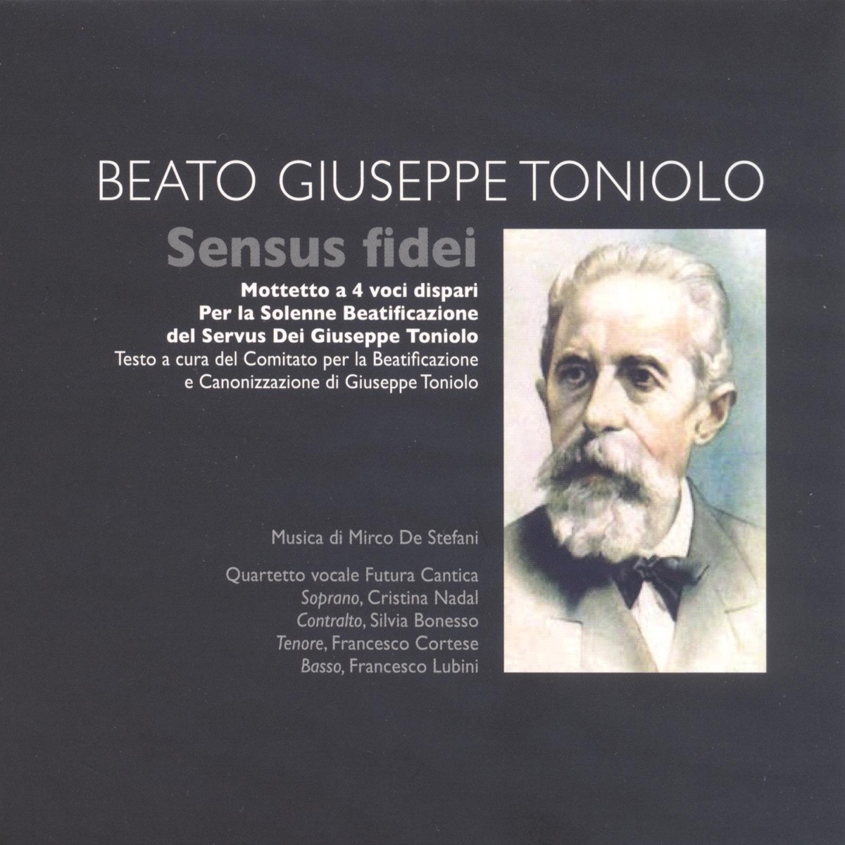 De Stefani: Sensus fidei (Mottetto a 4 voci dispari per la Solenne Beatificazione del Servus Dei Giuseppe Toniolo) - Single by Mirco De Stefani, Cristina Nadal, Silvia Bonesso, Francesco Cortese & Francesco Lubini album cover