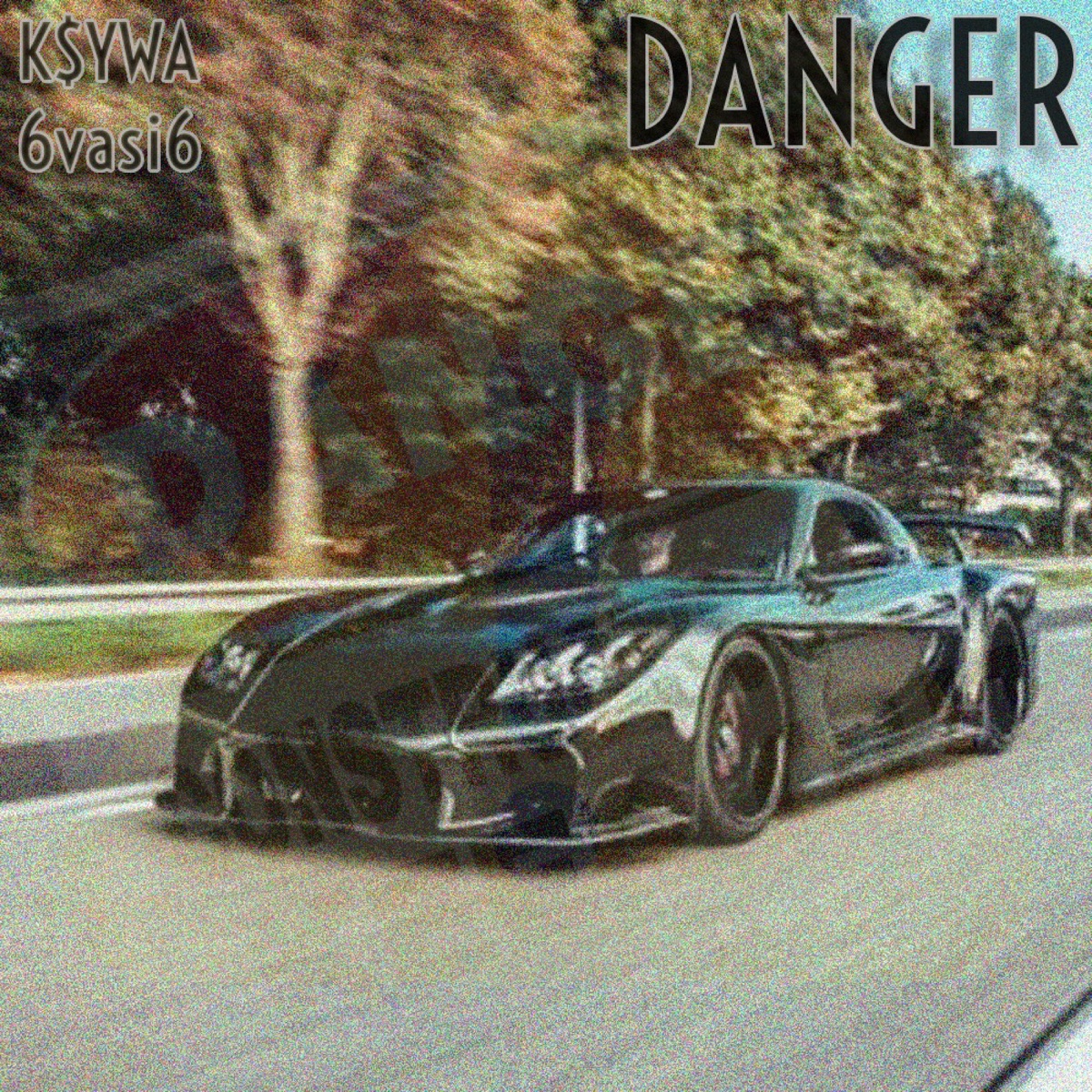 Danger - Single by 6vasi6 & K$YWA album cover