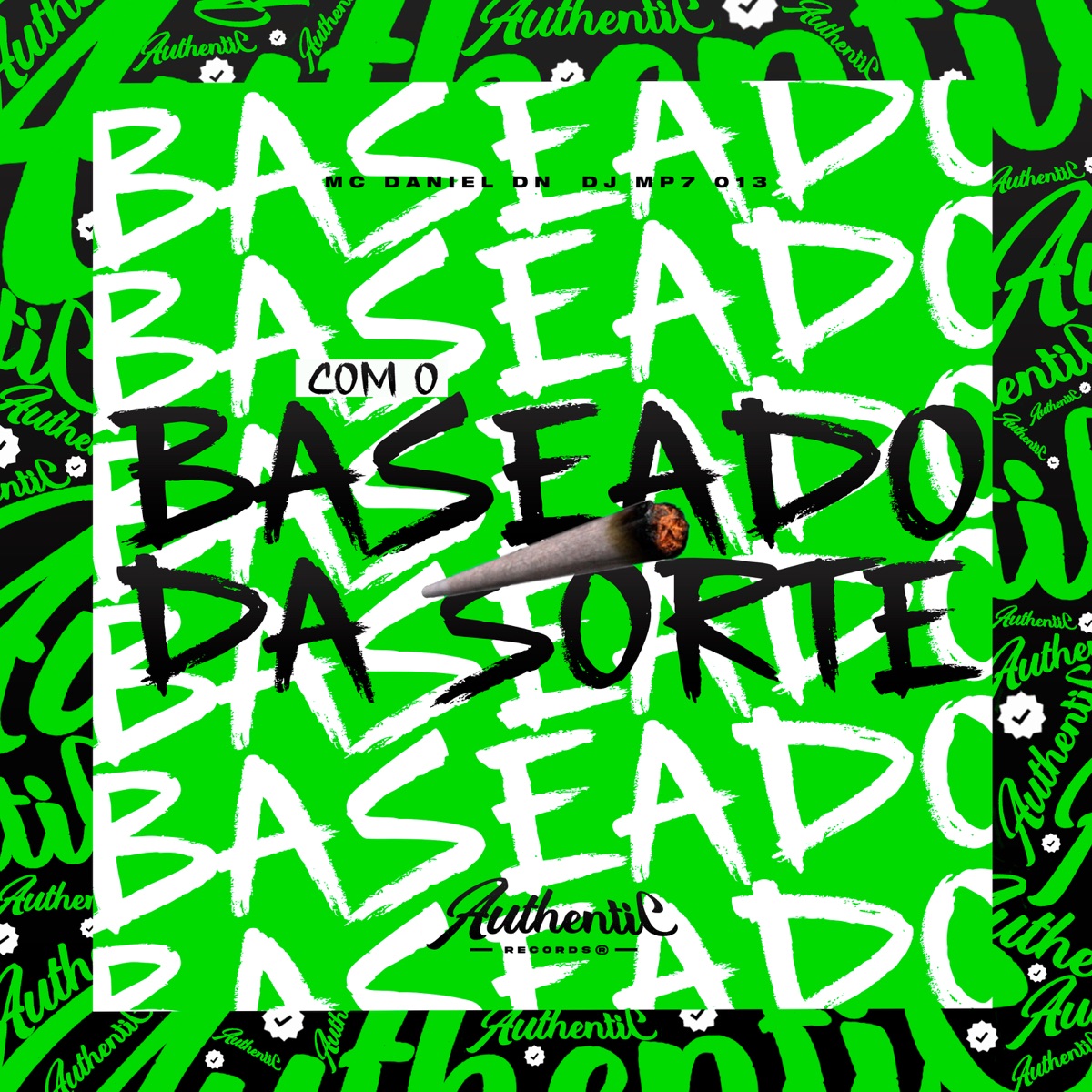 Com o Baseado da Sorte - Single by DJ MP7 013 & MC Daniel DN album cover