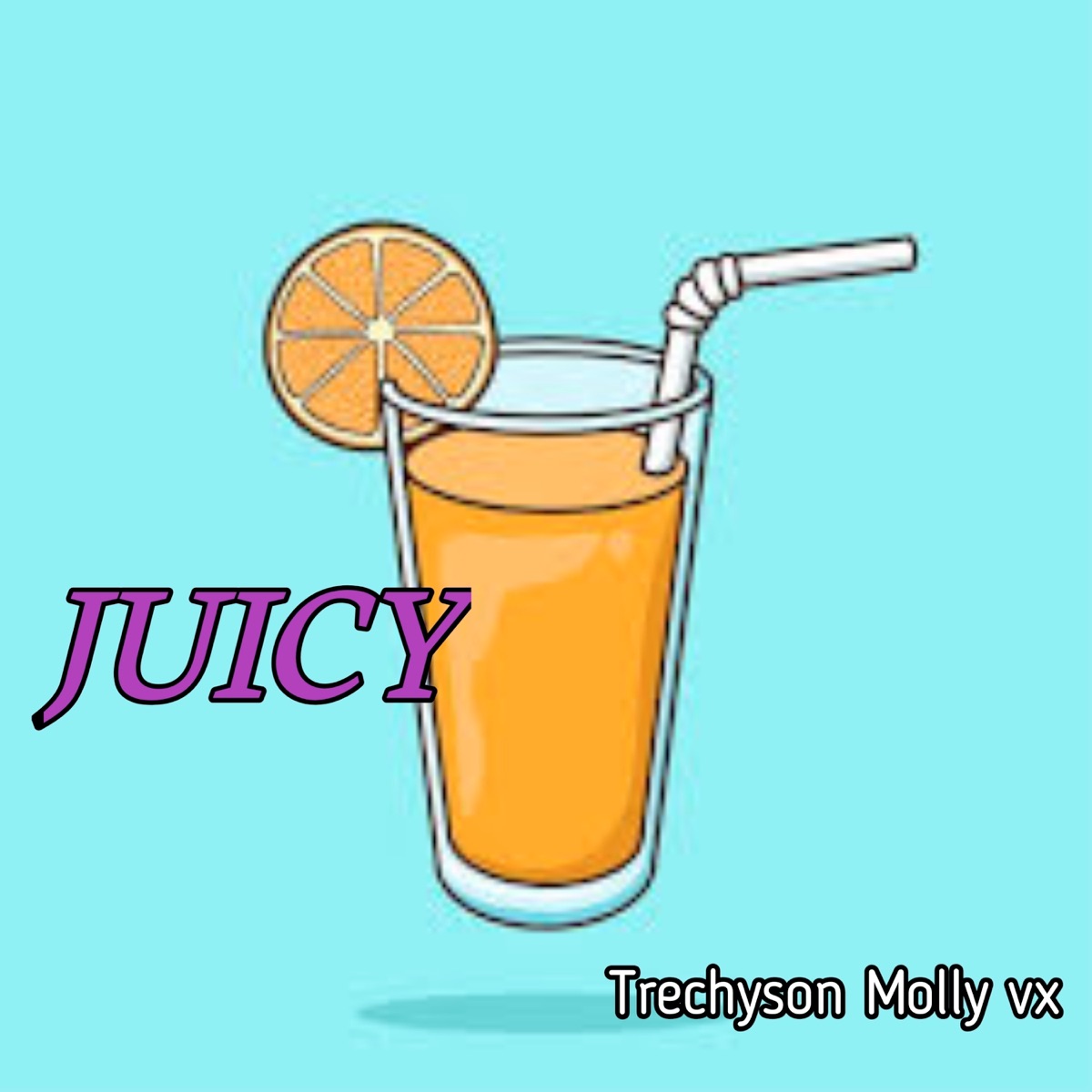 Juicy - Single by Trechyson Molly vx album cover