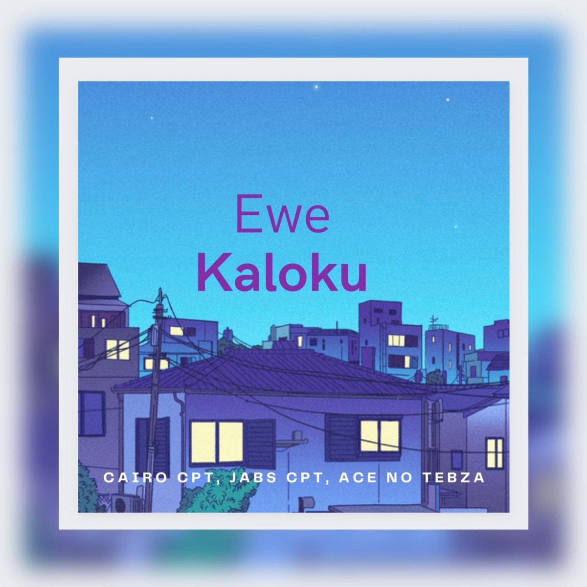 Ewe kaloku (feat. Cairo Cpt & Ace no Tebza) - Single by Jabs CPT album cover