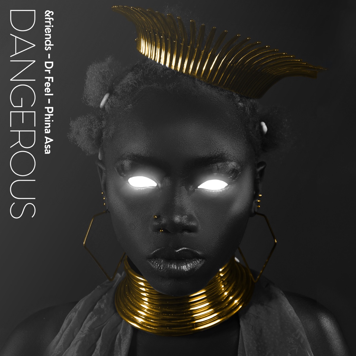 Dangerous (feat. Phina Asa) - Single by &friends & Dr. Feel album cover