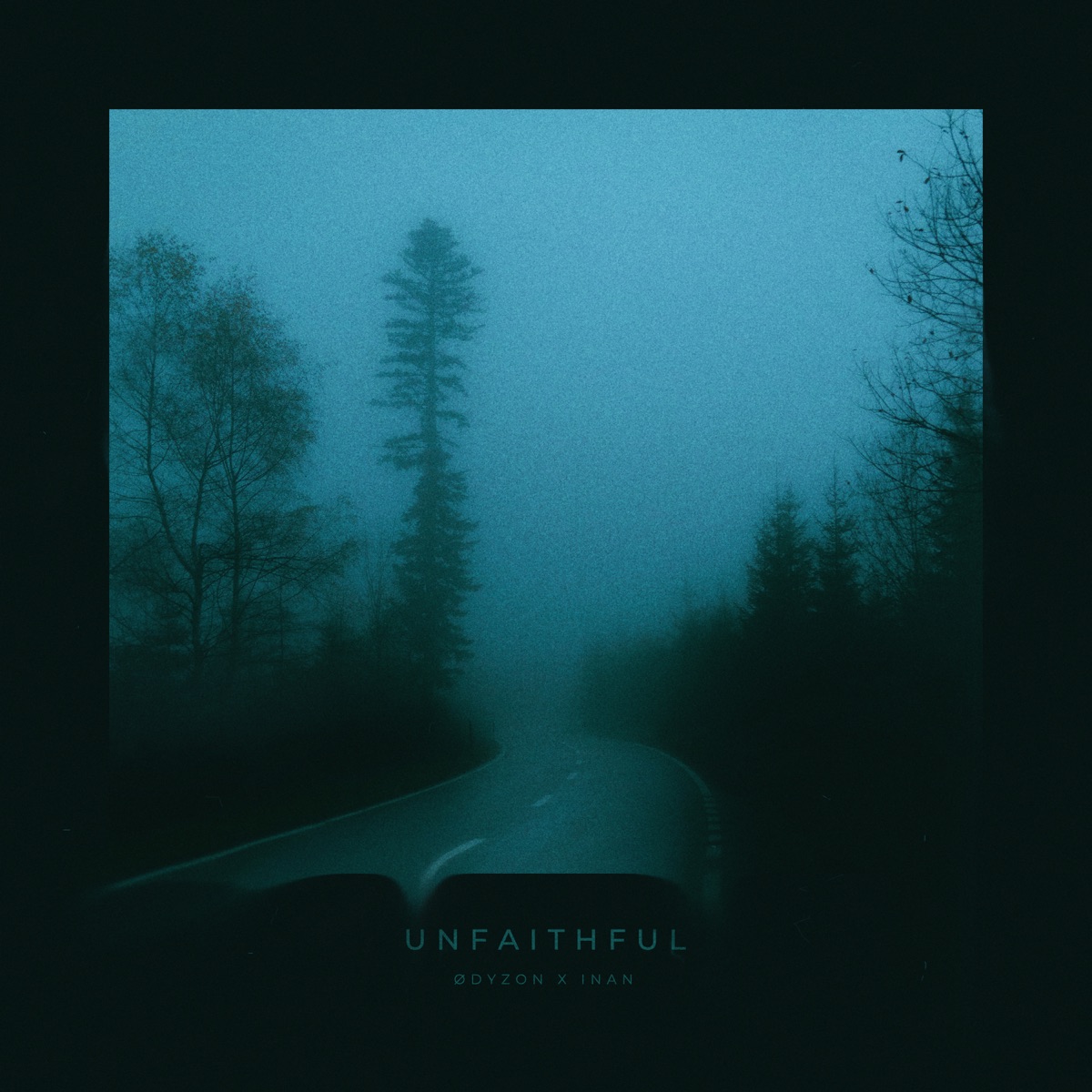 Unfaithful - Single by Ødyzon & Inan album cover