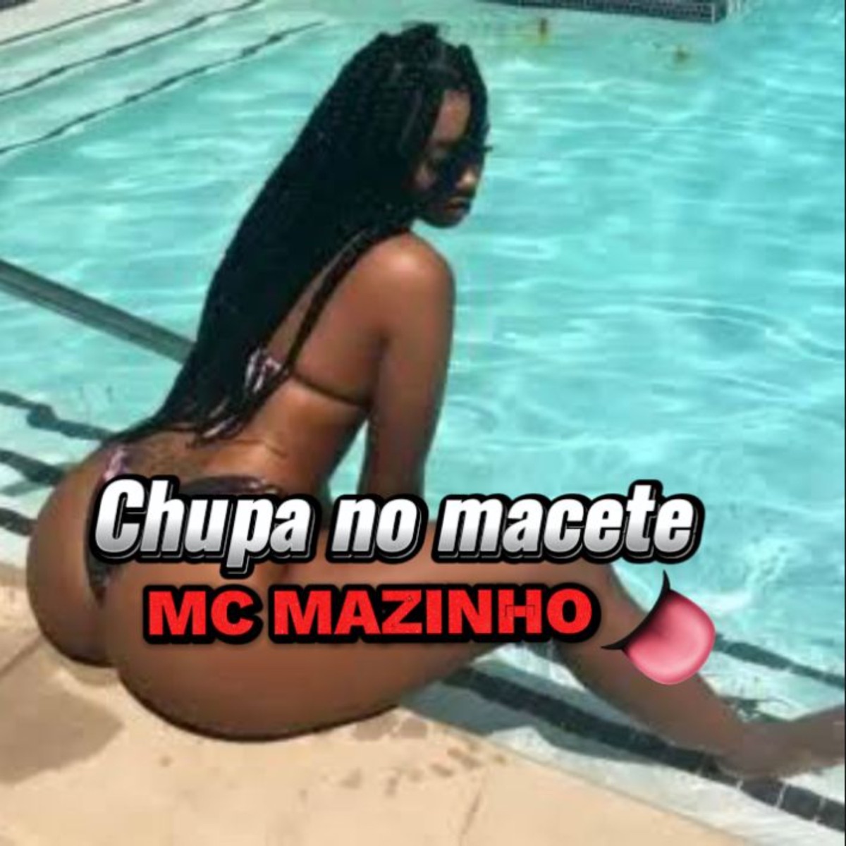 Chupa no Macete - Single by MC Mazinho album cover