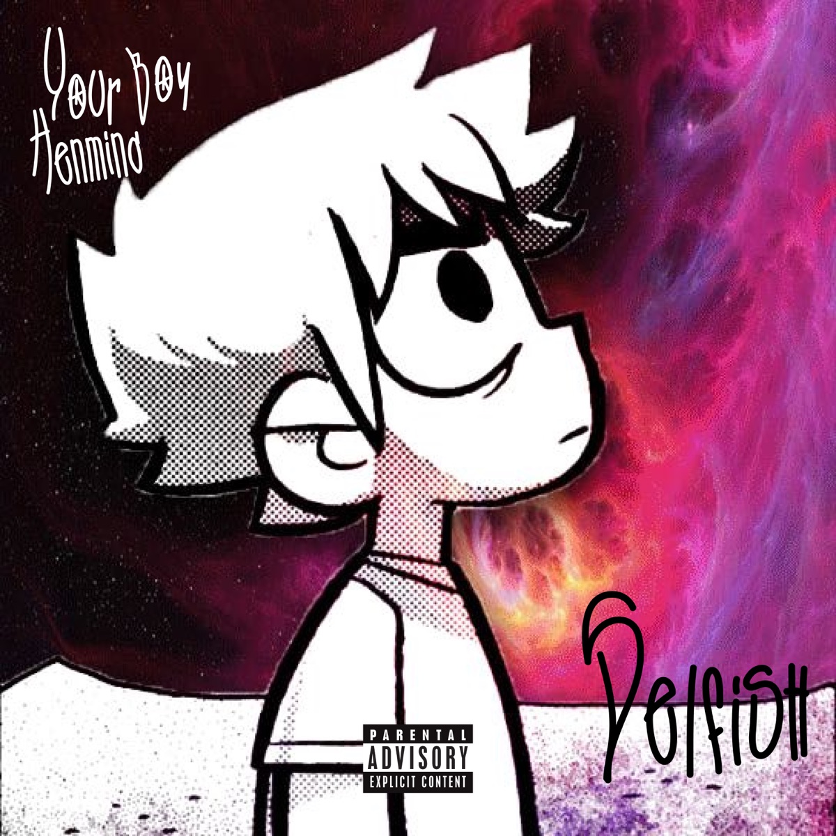 Selfish - Single by Yourboy & Henmind album cover