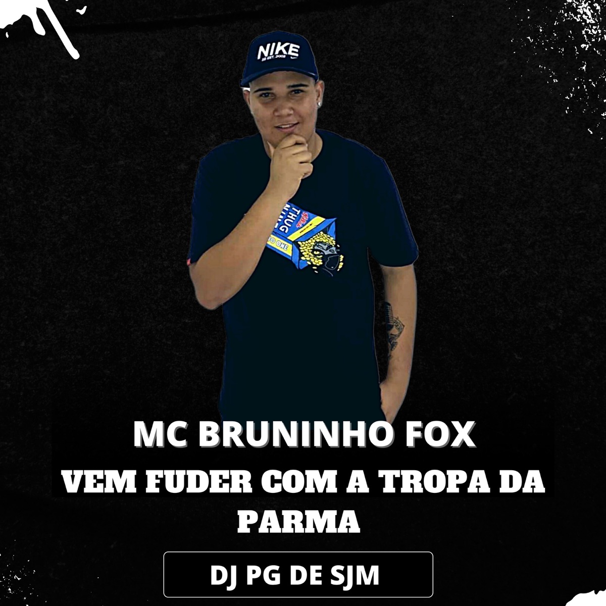 Vem Fuder Com a Tropa da Parma - Single by MC BRUNINHO FOX & DJ PG DE SJM album cover