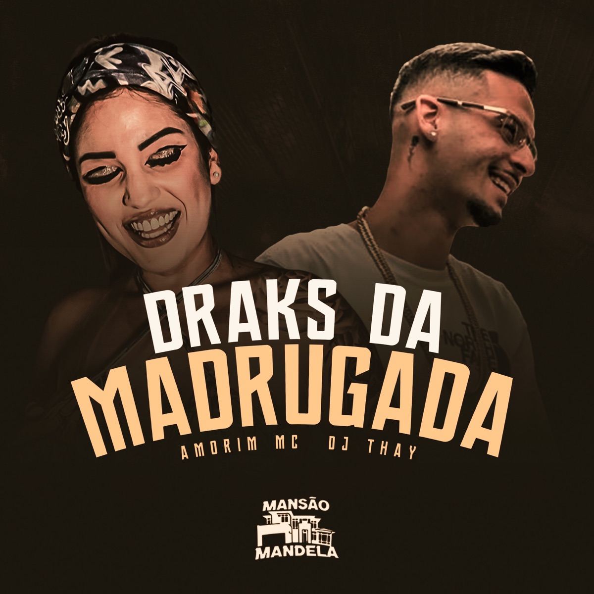 Draks da Madrugada - Single by Amorim Mc & DJ Thay album cover