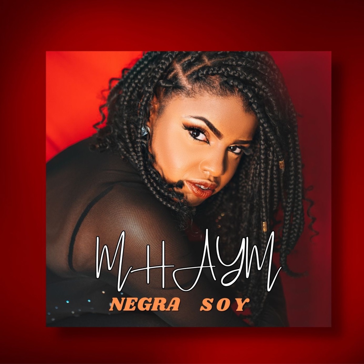 Negra Soy - Single by MHAYM album cover