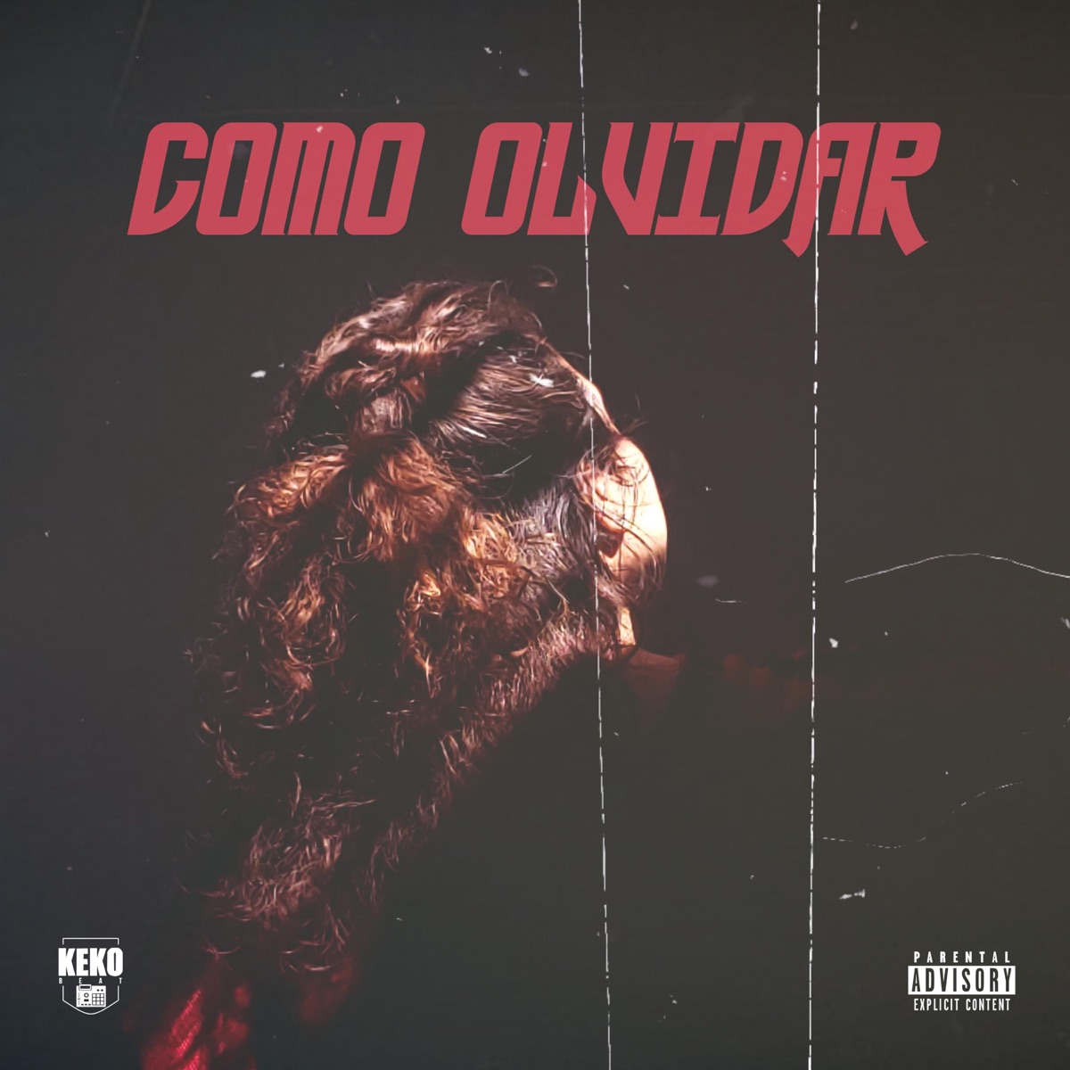 Como Olvidar (feat. DON, Soldados Del Reyno & Hunters) - Single by Keko Beat album cover