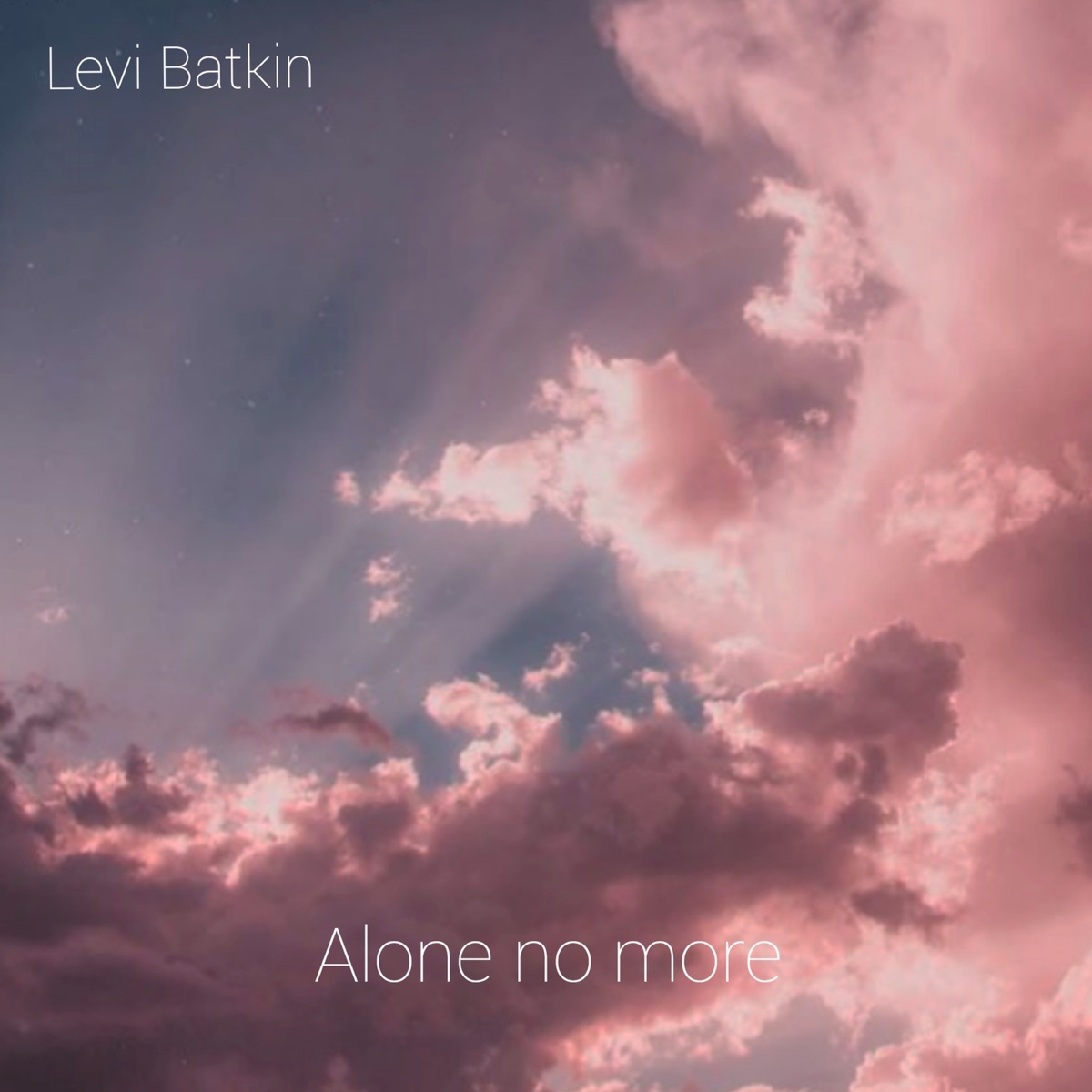 Alone No More - Single by Levi Batkin album cover