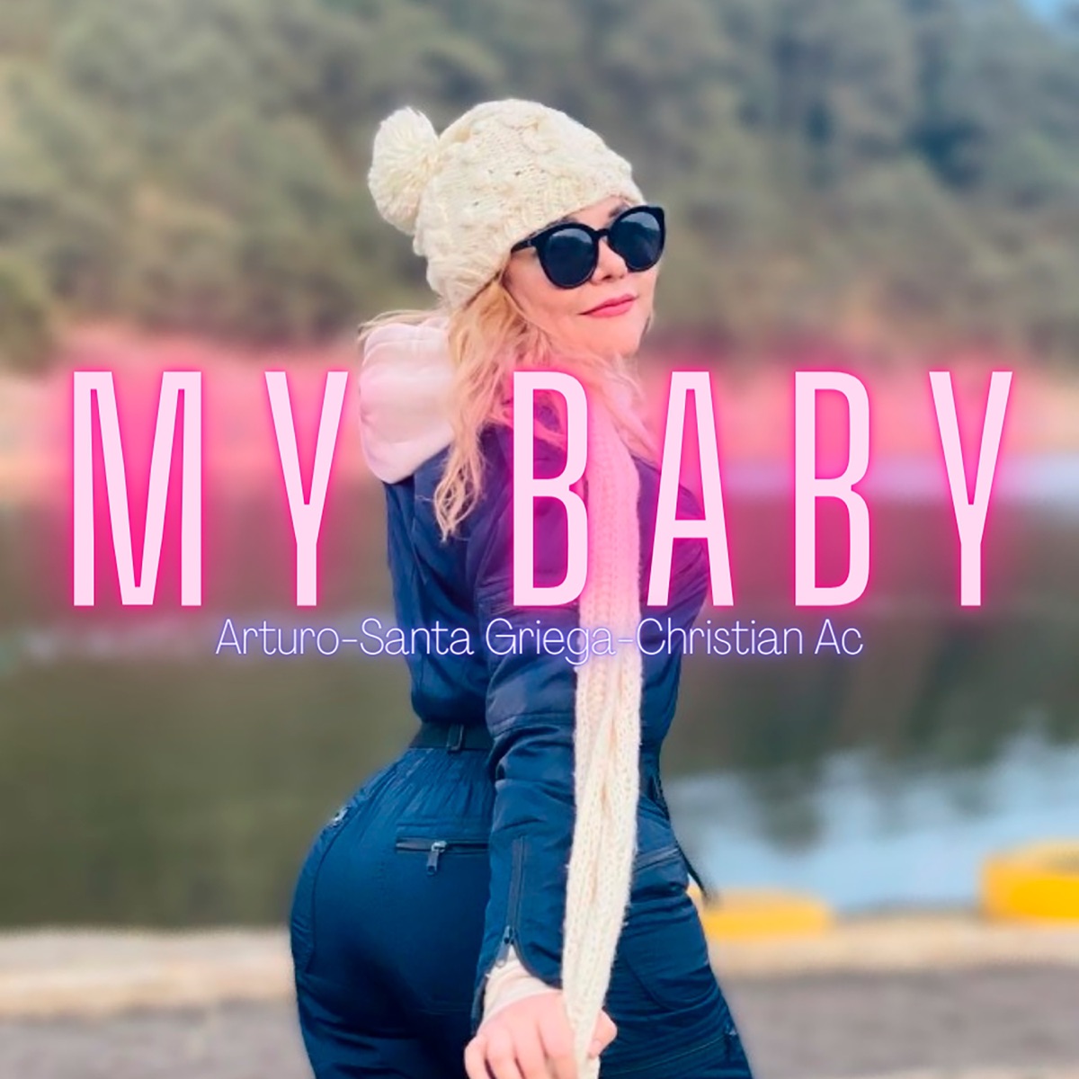My Baby - Single by Arturo Quiroz, Santa Griega & CHRISTIAN AC album cover