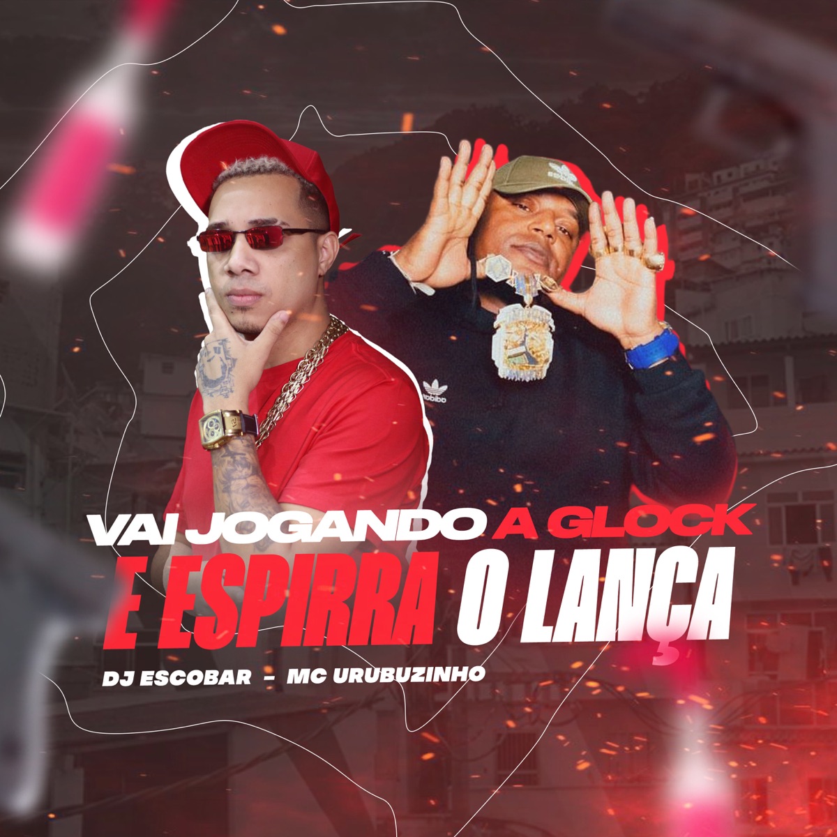 Vai Jogando a Glock e Espira o Lança - Single by DJ Escobar Oficial & Mc Urubuzinho album cover