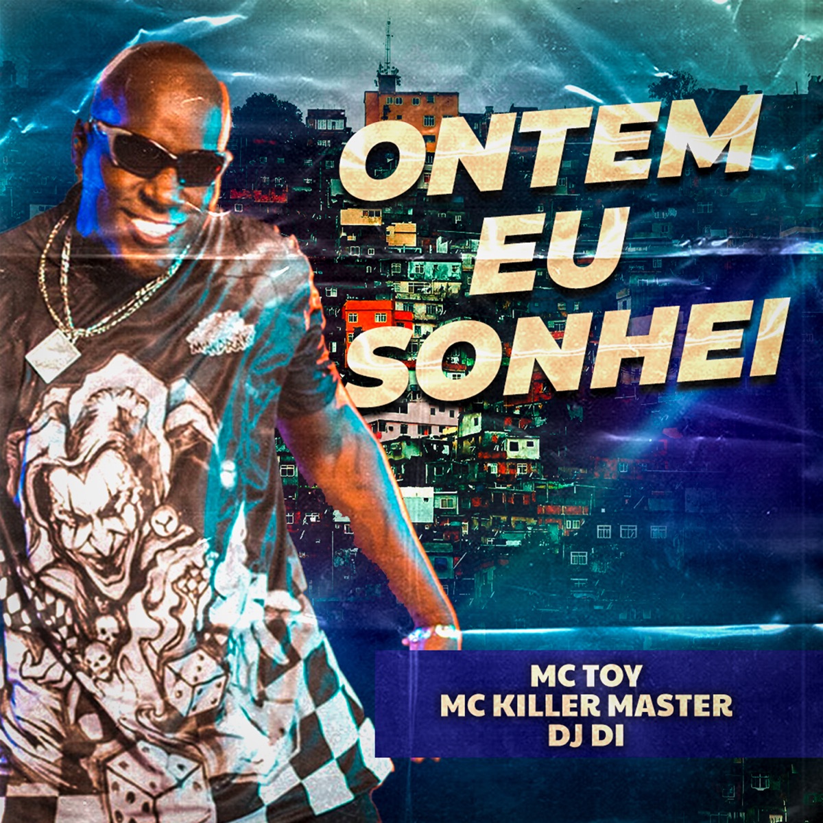 Ontem Eu Sonhei - Single by MC Killer Master, Mc Toy & Dj Di album cover
