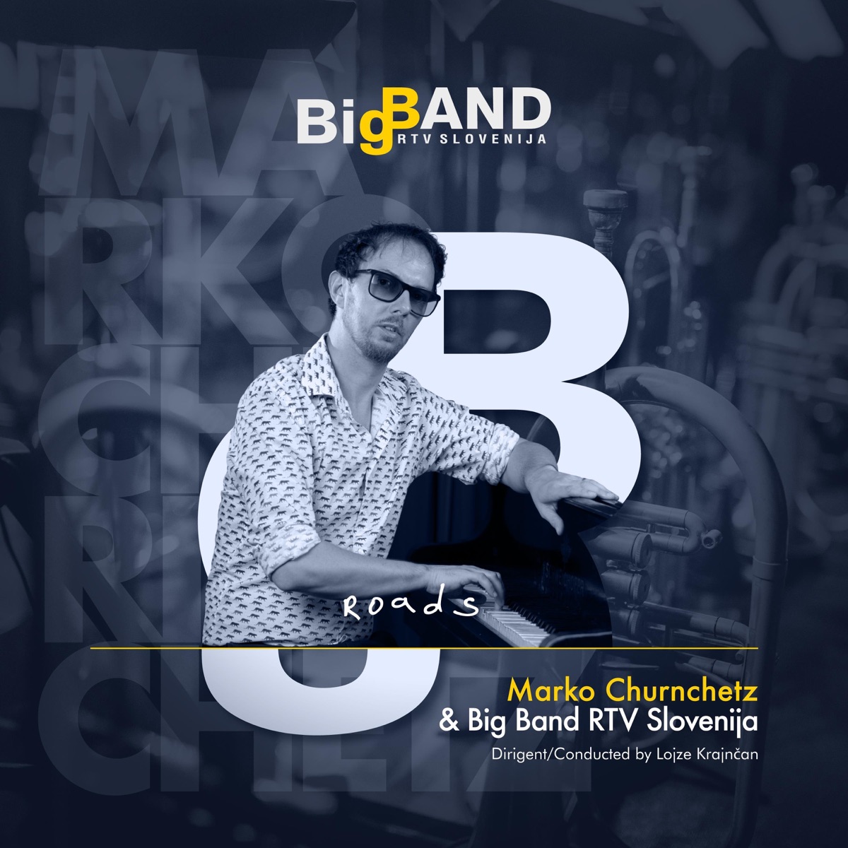 Roads by Marko Churnchetz, Big Band RTV Slovenija & Lojze Krajncan album cover