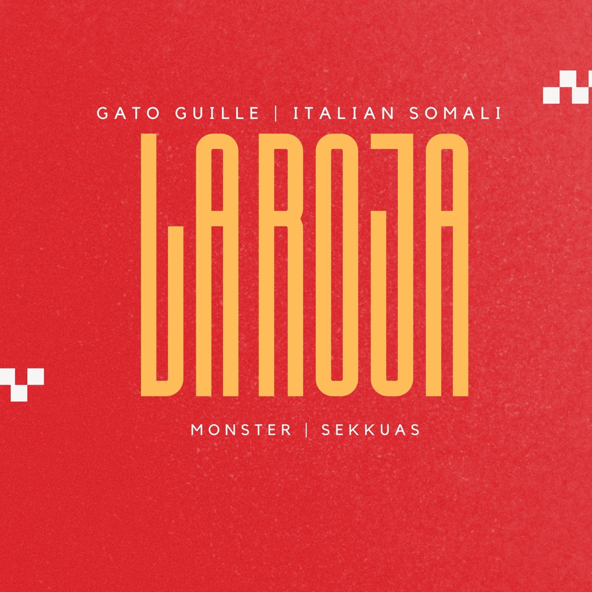 La Roja - Single by Gato Guille, Italian Somali, Monster & Sekkuas album cover