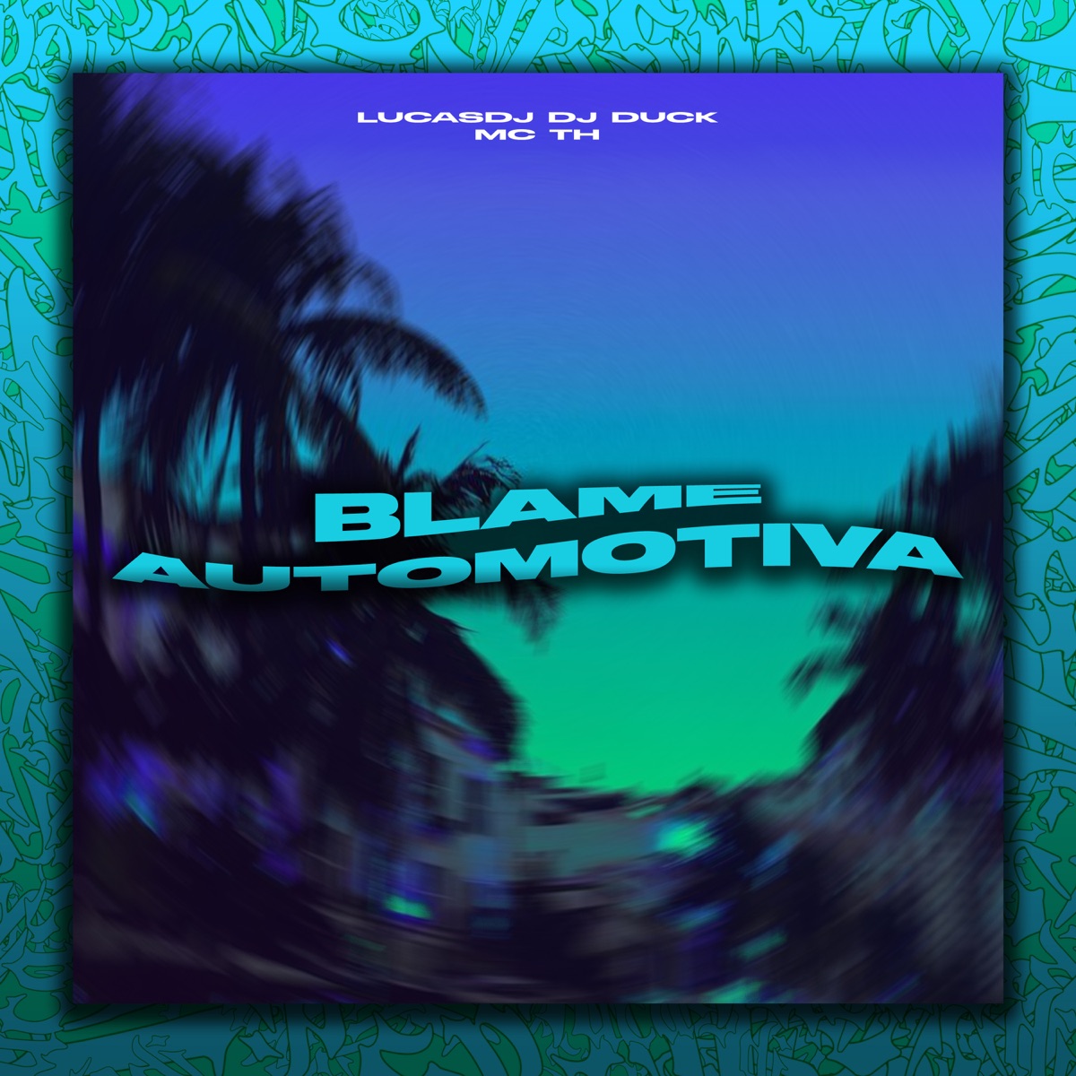 Blame Automotiva - Single by DJ DUCK, MC TH & LucasDJ album cover
