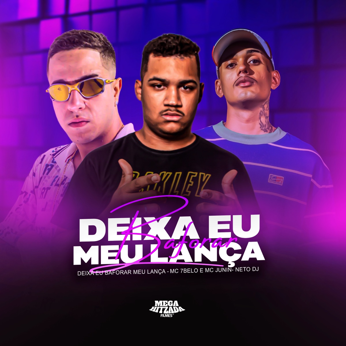 Deixa Eu Baforar Meu Lança - Single by Mc 7 Belo, MC Junin & NETO DJ album cover