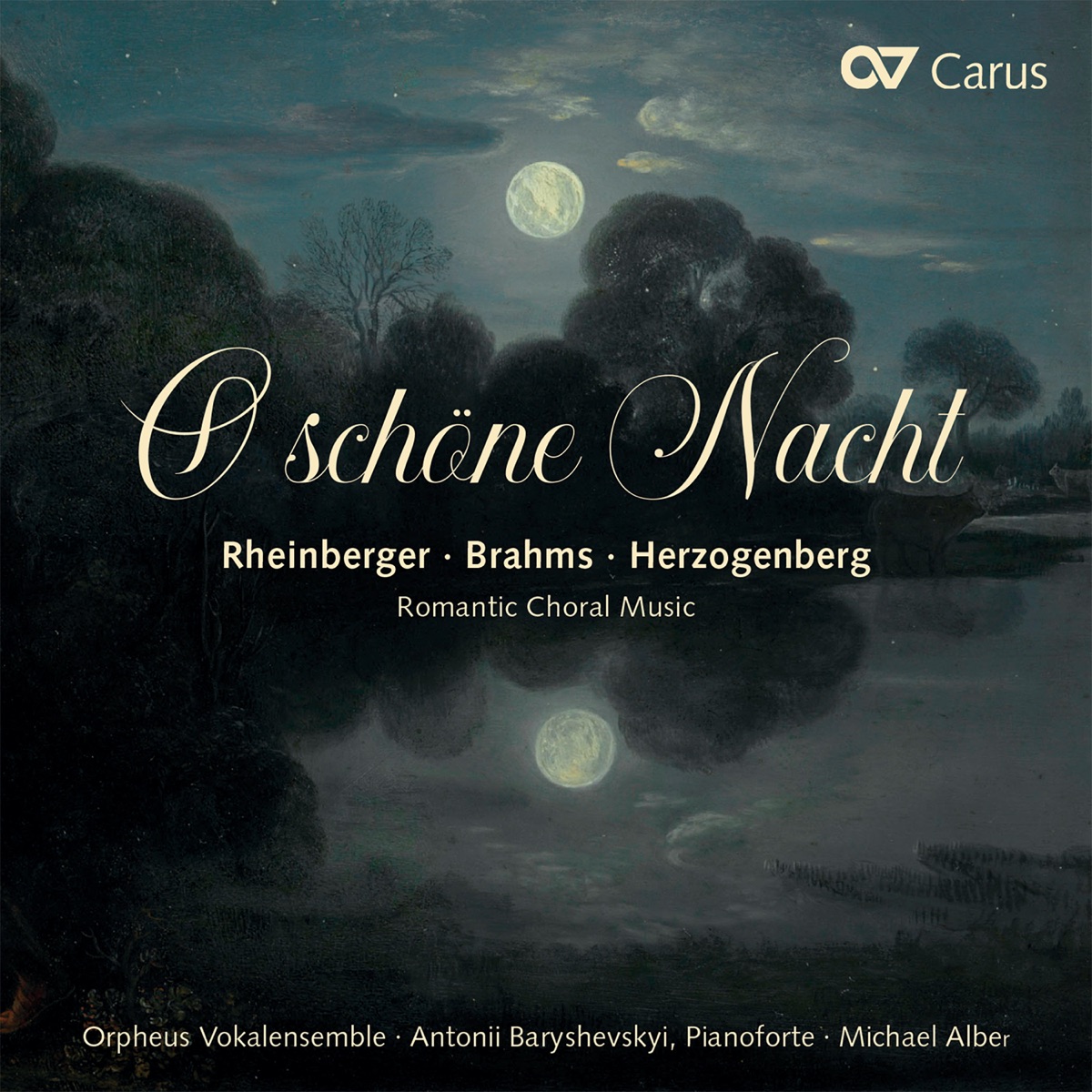O schöne Nacht. Romantische Chormusik by Orpheus Vokalensemble, Antonii Baryshevskyi & Michael Alber album cover