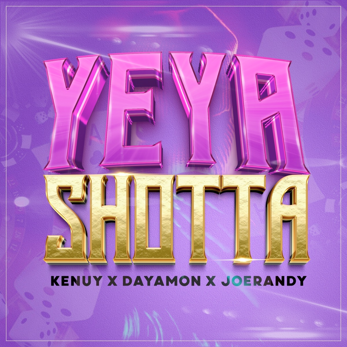 Yeya Shotta - Single by Kenuy, JoeRandy & Dayamon album cover
