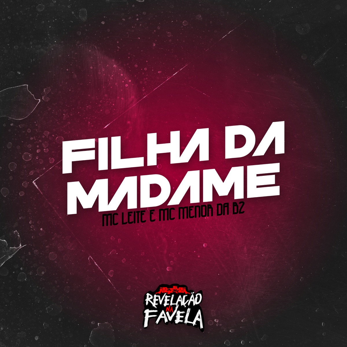 Filha da Madame - Single by Mc Leite, MC MENOR DA B2 & DJ Jéh Du 9 album cover