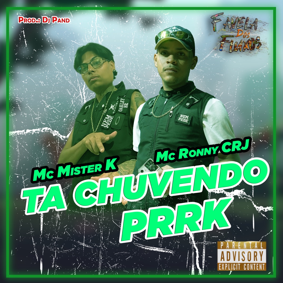 Ta Chuvendo Prrk - Single by Favela Dos Fluxos, Dj Pand, Mc Ronny CRJ & MC Mister K album cover