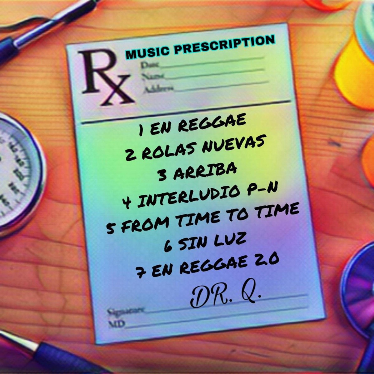 Music Prescription by DR. Q. album cover