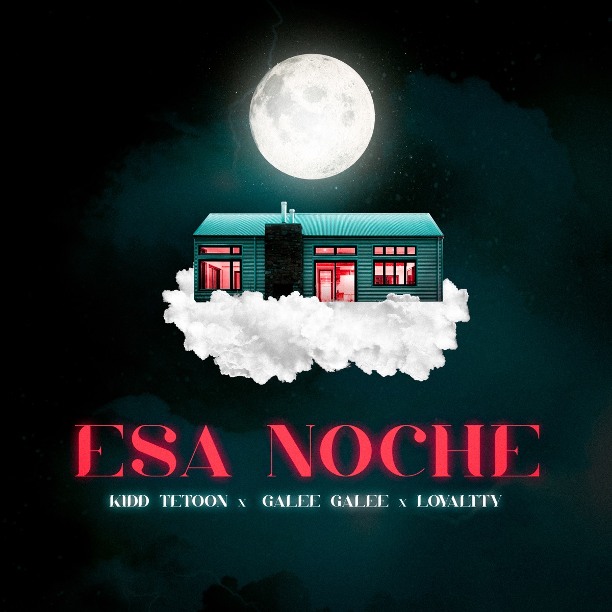 Esa Noche - Single by Kiddtetoon, Galee Galee & Loyaltty album cover