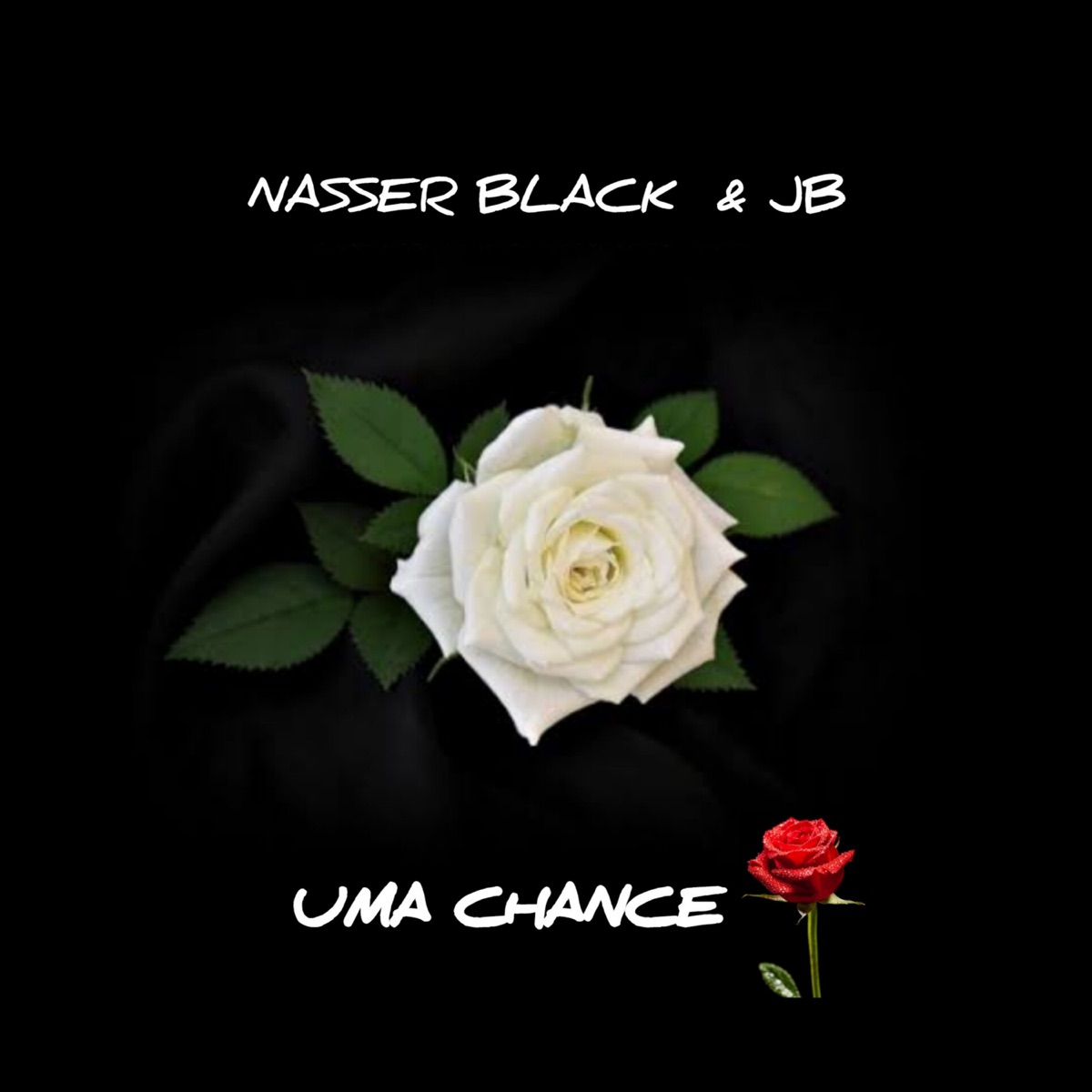 Uma Chance - Single by Nasser black & VULGO JB album cover