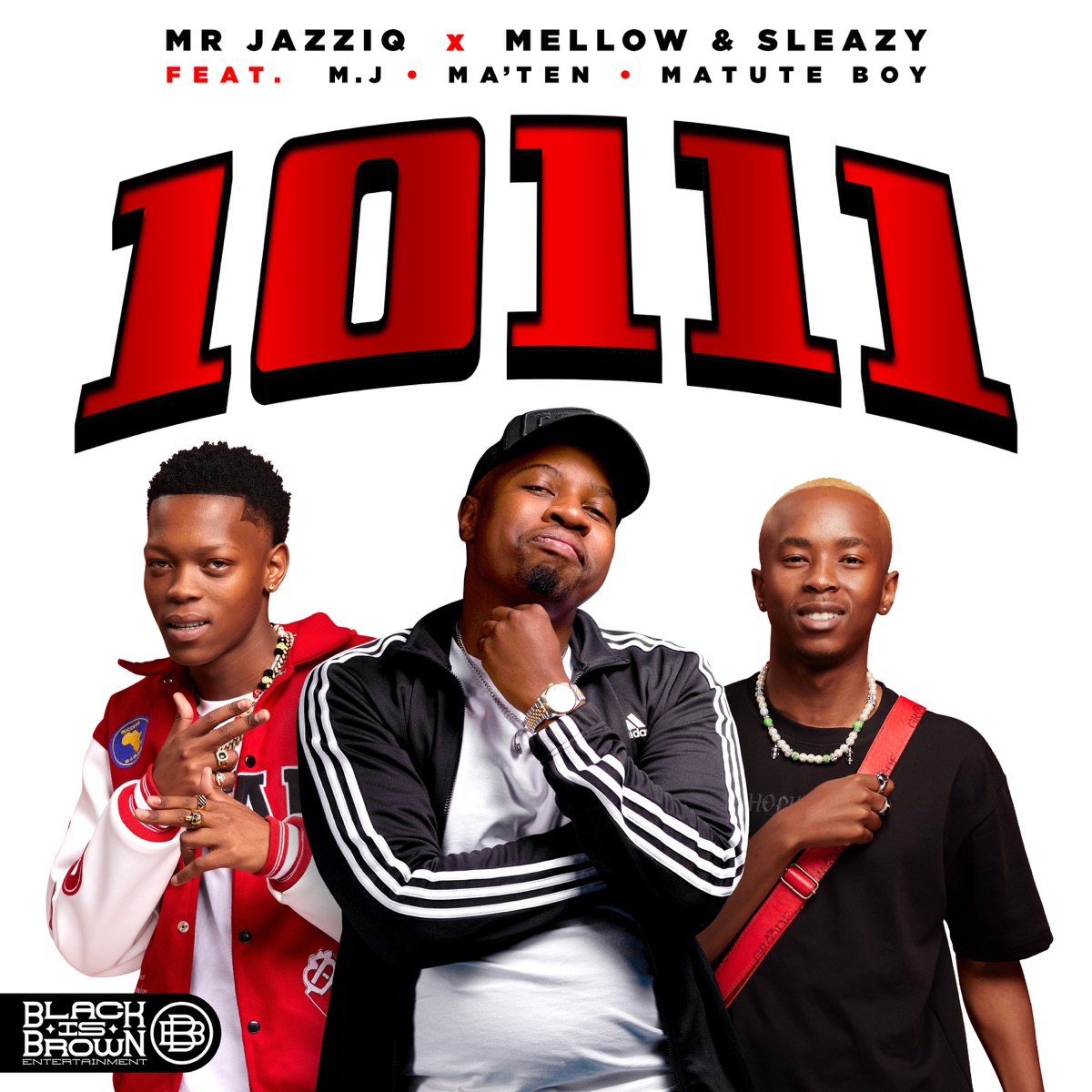 10111 (feat. M.J, Djy Ma'Ten & Matute Boy) - Single by Mr JazziQ & Mellow & Sleazy album cover