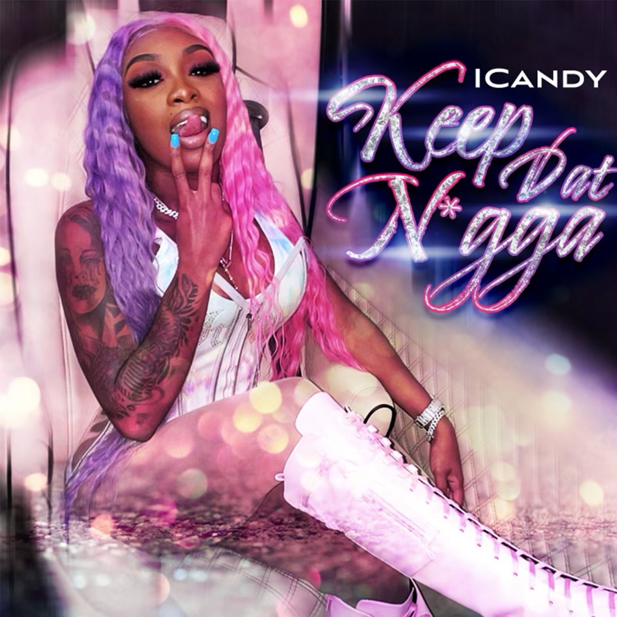 Keep Dat N***a - Single by Icandy album cover